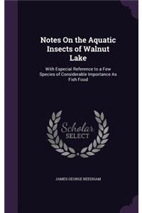 Notes On the Aquatic Insects of Walnut Lake