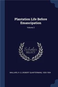 Plantation Life Before Emancipation; Volume 2