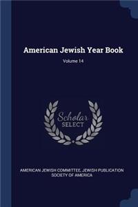 American Jewish Year Book; Volume 14