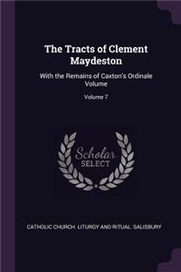 The Tracts of Clement Maydeston