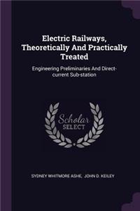 Electric Railways, Theoretically And Practically Treated
