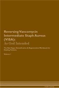 Reversing Vancomycin Intermediate Staph Aureus (VISA)