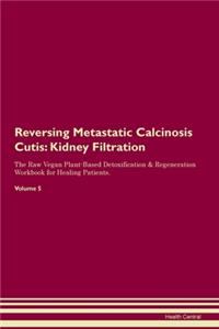 Reversing Metastatic Calcinosis Cutis