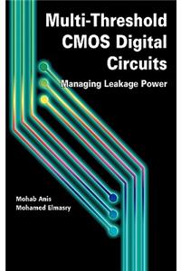 Multi-Threshold CMOS Digital Circuits