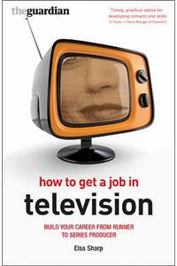 How to Get a Job in Television