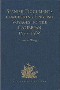 Spanish Documents concerning English Voyages to the Caribbean 1527-1568