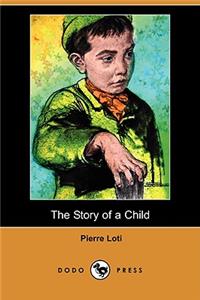 The Story of a Child (Dodo Press)