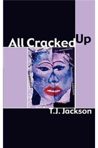All Cracked up