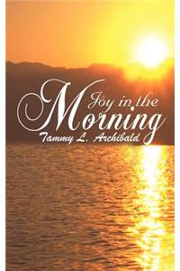 Joy in the Morning