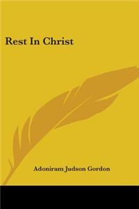 Rest In Christ