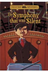 Field Trip Mysteries Symphony That Was Silent