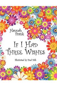 If I Had Three Wishes