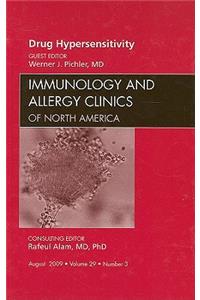 Drug Hypersensitivity, An Issue of Immunology and Allergy Clinics