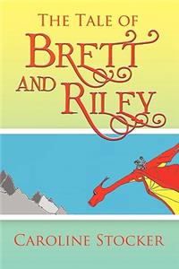 Tale of Brett and Riley