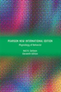 Physiology of Behavior Pearson New International Edition plus MyPsychLab with Pearson eText