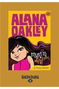 Mystery and Mayhem: Alana Oakley (Book 1) (Large Print 16pt)