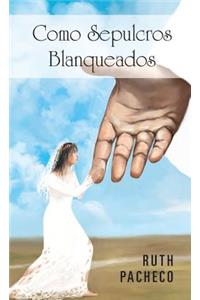 Como Sepulcros Blanqueados