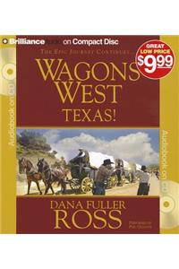 Wagons West Texas!