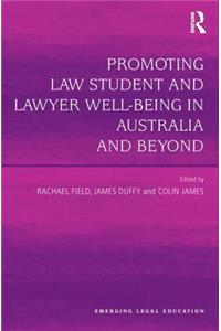 Promoting Law Student and Lawyer Well-Being in Australia and Beyond