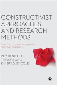 Constructivist Approaches and Research Methods