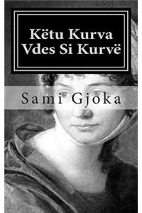 Këtu Kurva Vdes Si Kurvë