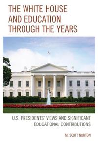 The White House and Education through the Years