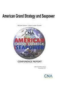 American Grand Strategy and Seapower