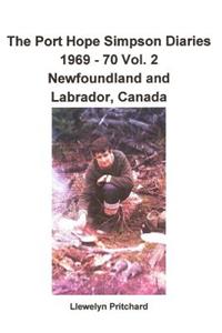The Port Hope Simpson Diaries 1969 - 70 Vol. 2 Newfoundland and Labrador, Canada