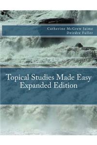 Topical Studies Made Easy Expanded Edition