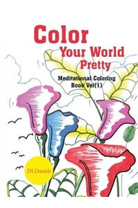 Color Your World Pretty