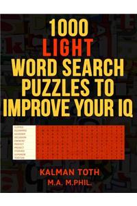 1000 Light Word Search Puzzles to Improve Your IQ