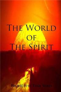 The World of the Spirit