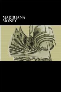 Marijuana Money