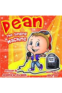 Dean The Singing Machine