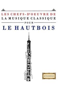 Les Chefs-d'Oeuvre de la Musique Classique Pour Le Hautbois