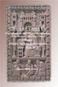 Christianity - Middle Ages to Reformation 1000-1599