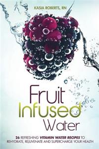 Fruit Infused Water
