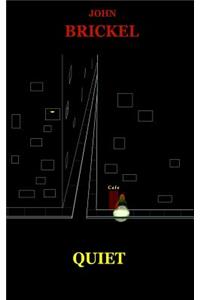 Quiet