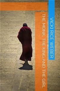 Monk, The King and the Girl