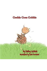 Geeble Goes Gobble