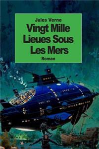 Vingt Mille Lieues Sous Les Mers