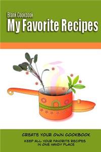 Blank Cookbook My Favorite Recipes
