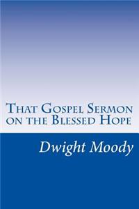 That Gospel Sermon on the Blessed Hope