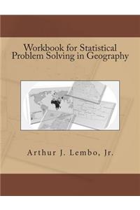 Workbook for Statistical Problem Solving in Geography