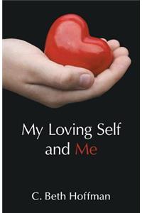 My Loving Self and Me