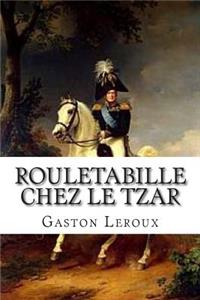 Rouletabille chez le Tzar