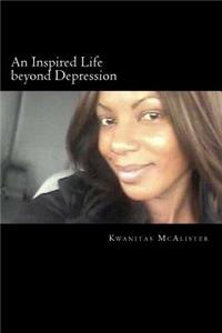 Inspired Life beyond Depression
