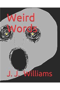 Weird Words