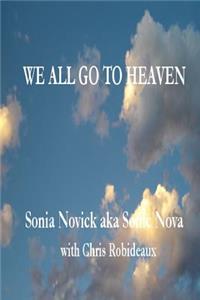 We All Go to Heaven