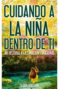 Cuidando la niña dentro de Tí